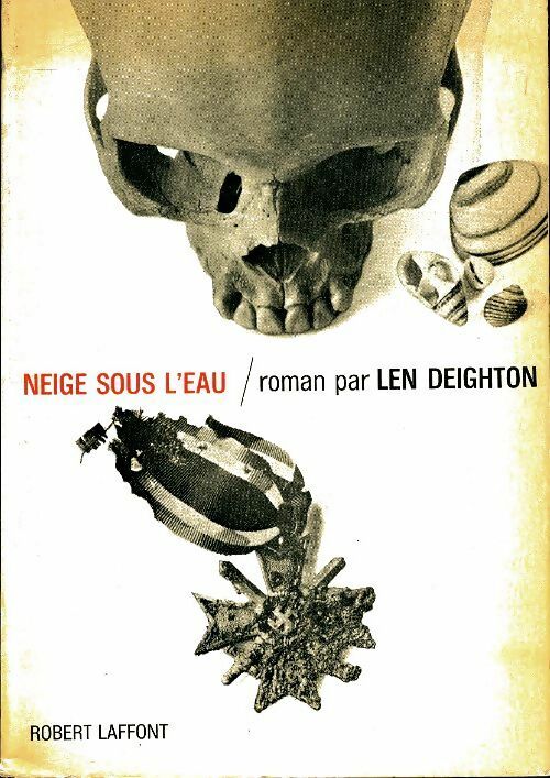 Livrenpoche : Neige sous l'eau - Len Deighton - Livre