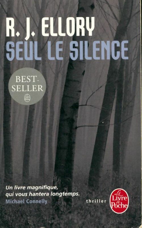Livrenpoche : Seul le silence - R.J. Ellory - Livre