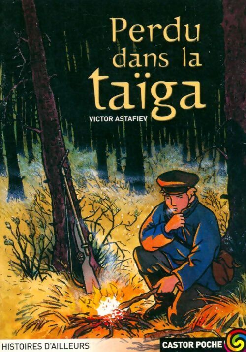Livrenpoche : Perdu dans la Taïga - Victor Astafiev - Livre
