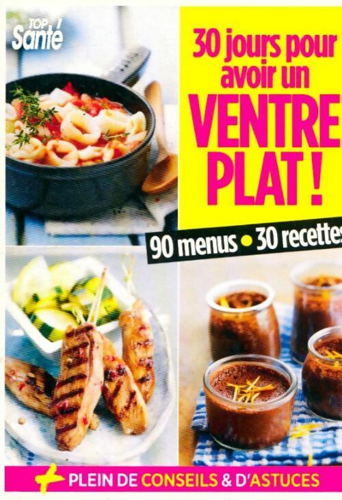 Livrenpoche : 30 jours pour avoir un ventre plat - Collectif - Livre