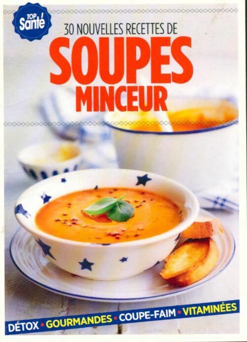 Livrenpoche : 30 nouvelles recettes de soupes minceur - Collectif - Livre