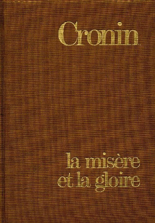 La misère et la gloire - Archibald Joseph Cronin -  Albin michel relié - Livre