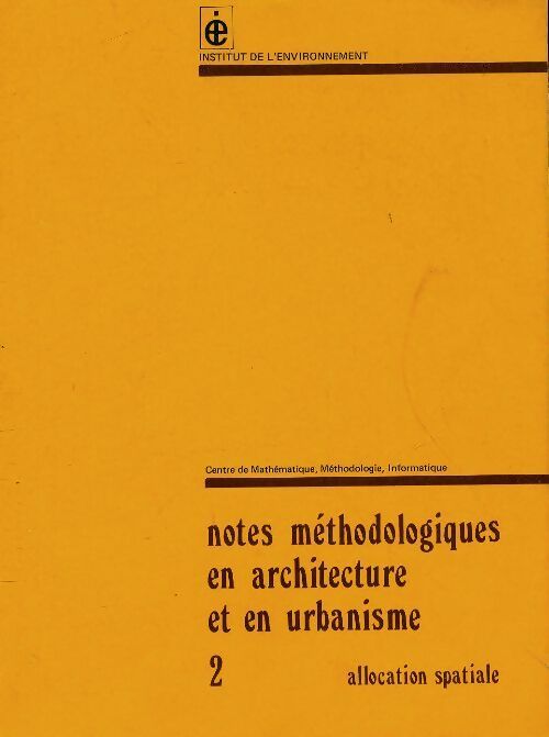 Livrenpoche : Notes méthodologiques en architecture et en urbanisme Tome II : Allocation spatiale - Collectif - Livre