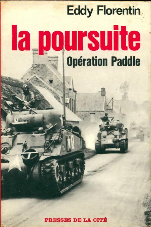 Livrenpoche : La poursuite. Opération Paddle - Eddy Florentin - Livre