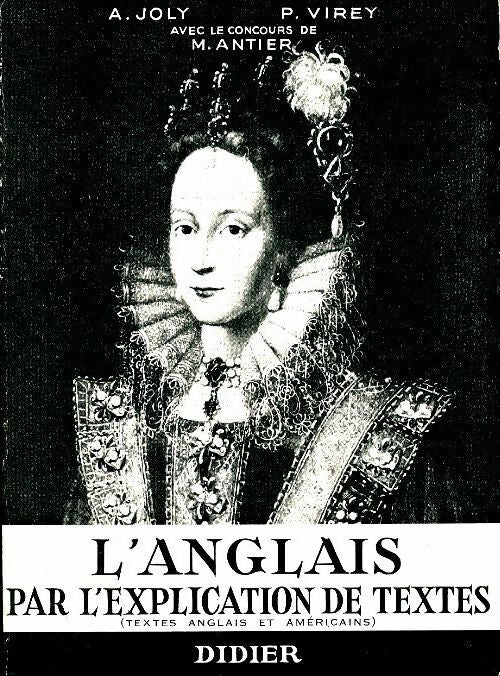 Livrenpoche : L'anglais par l'explication de textes - A. Joly - Livre