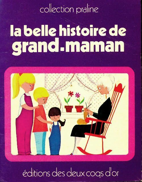 Livrenpoche : La belle histoire de grand-maman - M Anuszkiewicz - Livre