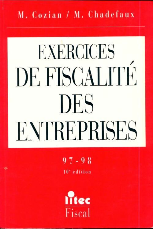 Livrenpoche : Exercices de fiscalité des entreprises 97-98 - Martial Chadefaux - Livre