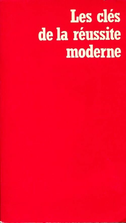 Livrenpoche : Les clés de la réussite moderne - Claude Meilleur - Livre