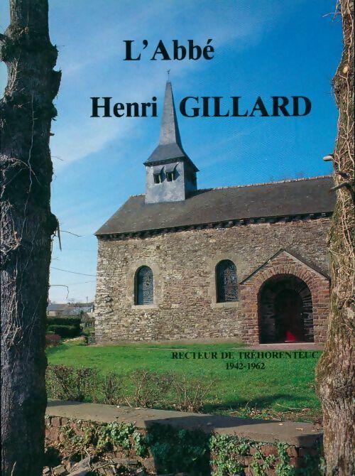 Livrenpoche : L'abbé Henri Gillard - Inconnu - Livre