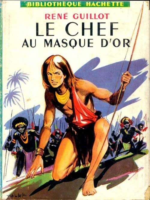 Livrenpoche : Le chef au masque d'or - René Guillot - Livre