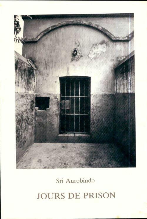 Livrenpoche : Jours de prison - Shrî Aurobindo - Livre