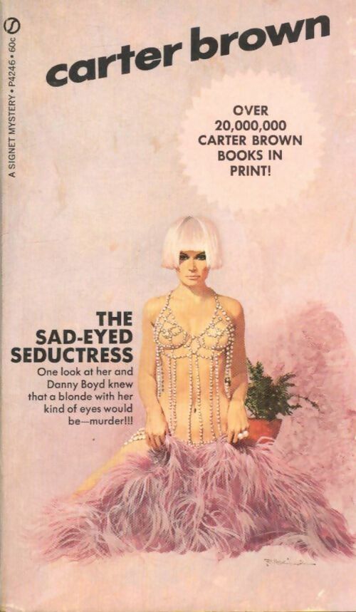 The sad-eyed seductress - Carter Brown -  Signet books GF - Livre