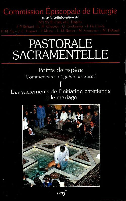 Livrenpoche : Pastorale sacramentelle Tome I - Collectif - Livre