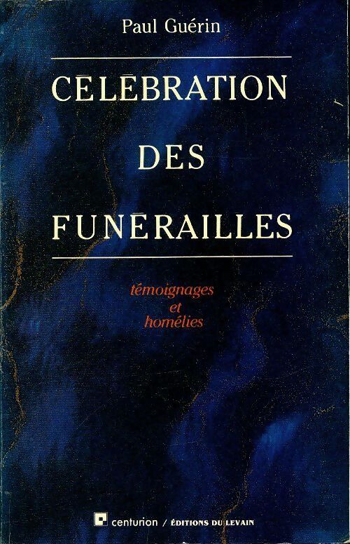Livrenpoche : Célébration des funérailles - Paul Guérin - Livre