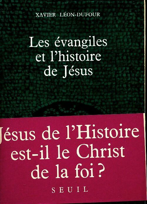 Livrenpoche : Les évangiles et l'histoire de Jésus - Xavier Léon-Dufour - Livre