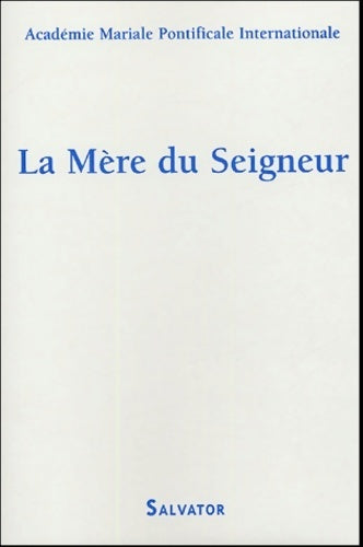 Livrenpoche : La mère du seigneur - Collectif - Livre