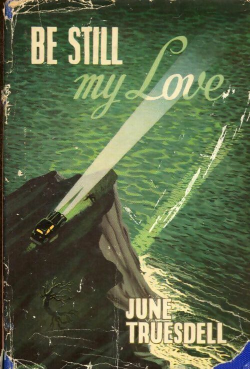 Livrenpoche : Be still my love - June Truesdell - Livre