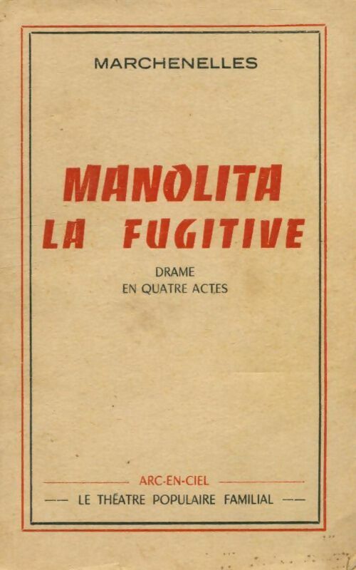 Livrenpoche : Manolita la fugitive - Marchenelles - Livre