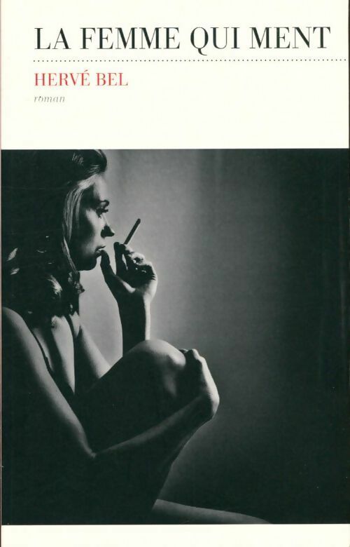 Livrenpoche : La femme qui ment - Hervé Bel - Livre