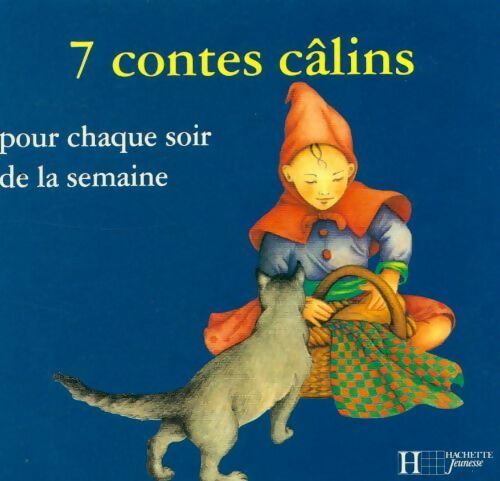 Livrenpoche : 7 contes câlins pour chaque soir de la semaine - Hans Christian Andersen - Livre