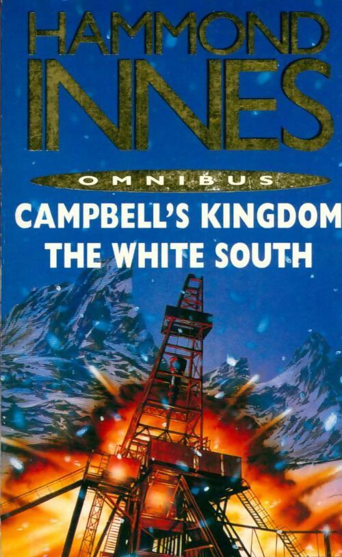 Livrenpoche : Campbell's kingdom / The white south - Hammond Innes - Livre
