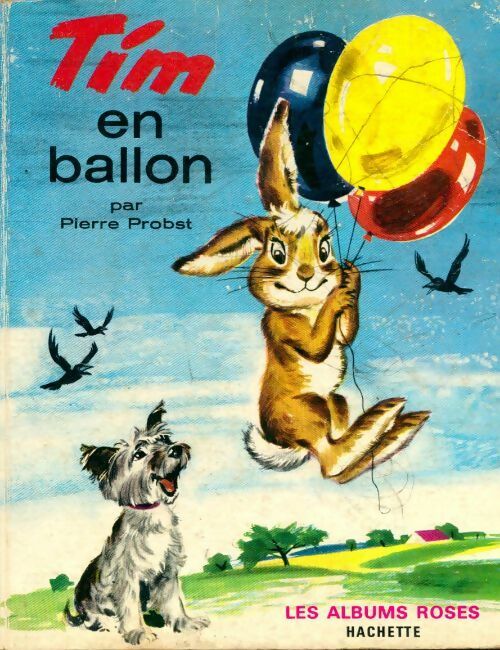 Livrenpoche : Tim en ballon - Pierre Probst - Livre