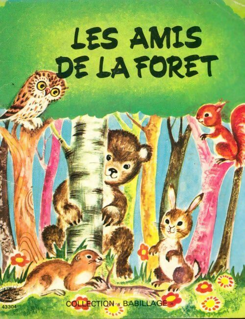 Livrenpoche : Les amis de la forêt - Michèle Danon-Marcho - Livre