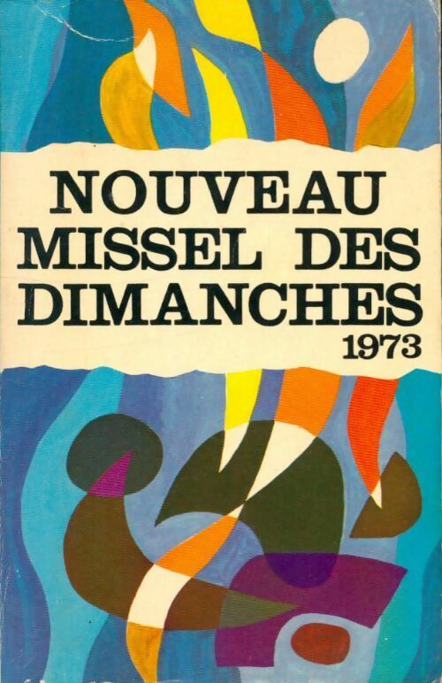 Livrenpoche : Nouveau missel des dimanches 1973 - Collectif - Livre