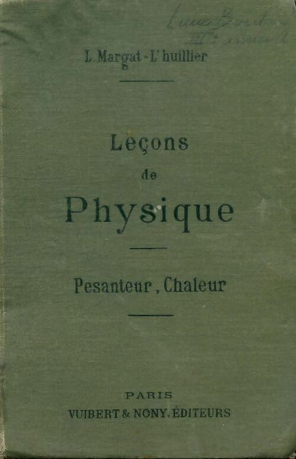 Livrenpoche : Leçons de physique tome I : Pesanteur chaleur - L. Mme Margat-L'Huillier - Livre