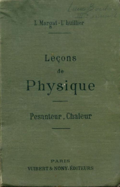 Livrenpoche : Leçons de physique tome I : Pesanteur chaleur - L. Mme Margat-L'Huillier - Livre