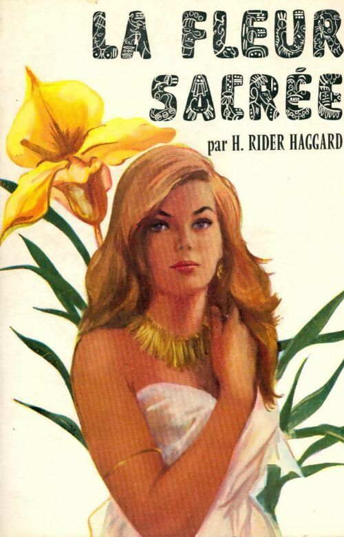 Livrenpoche : La fleur sacrée - H. Rider Haggard - Livre