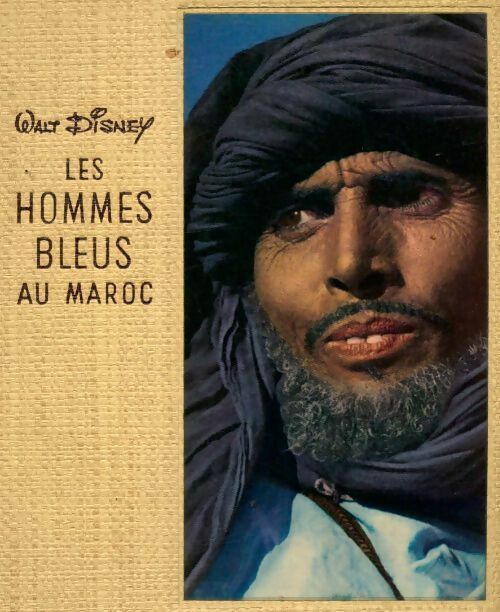Livrenpoche : Les hommes bleus au Maroc - Walt Disney - Livre