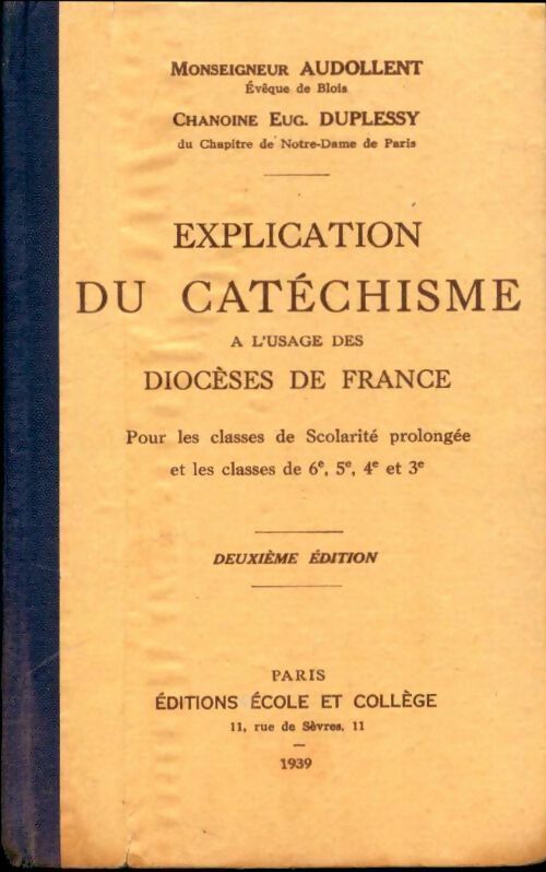 Livrenpoche : Explication du catéchisme à l'usage des diocèses de France - Georges Audollent - Livre