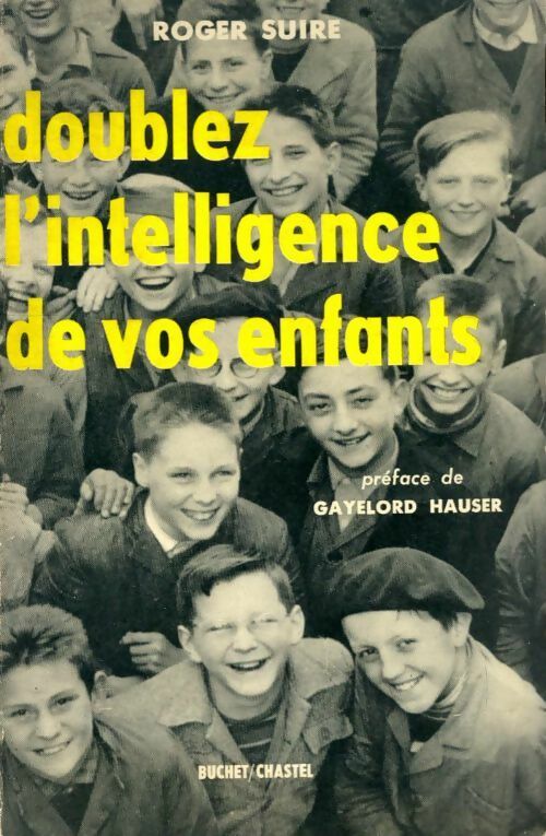 Livrenpoche : Doublez l'intelligence de vos enfants - Roger Suire - Livre