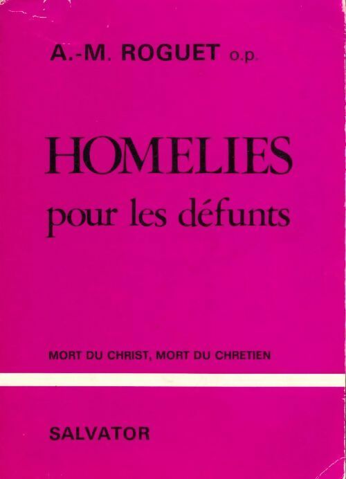 Livrenpoche : Homélies pour les défunts - Aimon-Marie Roquet - Livre
