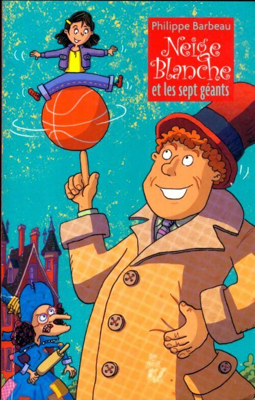 Livrenpoche : Neige Blanche et les sept géants - Philippe Barbeau - Livre