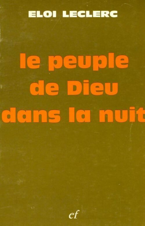 Livrenpoche : Le peuple de dieu dans la nuit - Eloi Leclerc - Livre