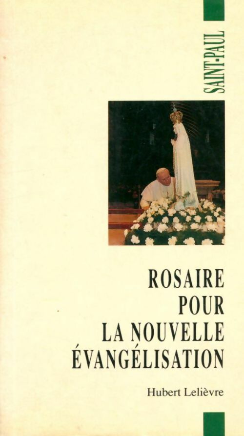 Livrenpoche : Rosaire pour une nouvelle évangélisation - Hubert Lelièvre - Livre