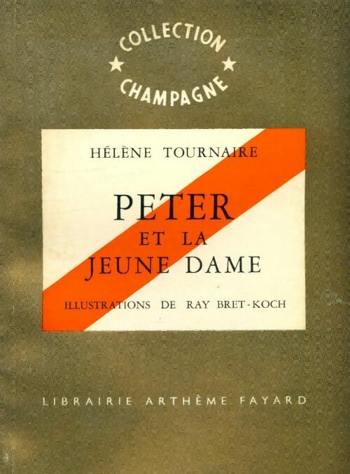 Peter et la jeune dame - Hélène Tournaire -  Champagne - Livre