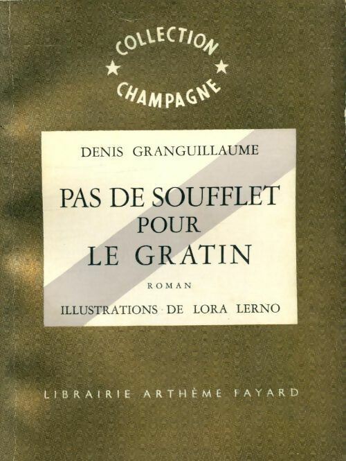 Livrenpoche : Pas de soufflet pour le gratin - Denis Granguillaume - Livre