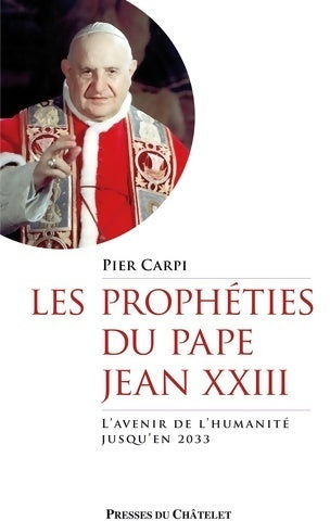 Livrenpoche : Les prophéties du pape Jean XXIII - Pier Carpi - Livre