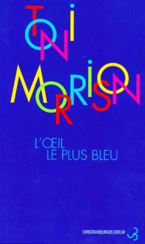 L'oeil le plus bleu - Toni Morrison - Livre