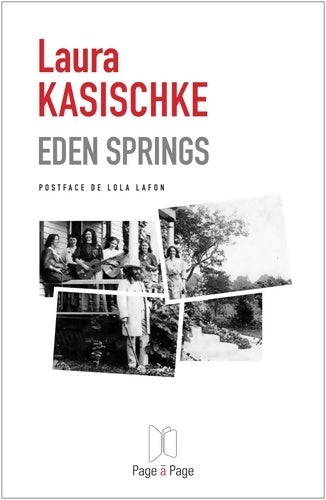 Livrenpoche : Eden springs - Laura Kasischke - Livre