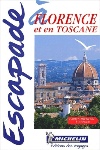 Livrenpoche : Escapade à Florence et en Toscane - Collectif - Livre