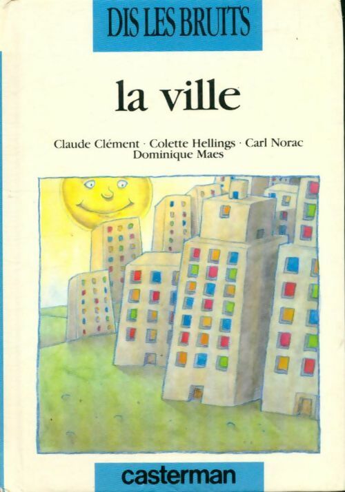 Livrenpoche : La ville - Colette Hellings - Livre