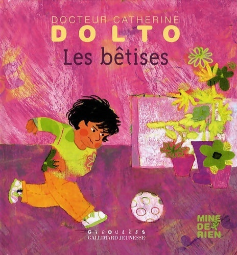 Livrenpoche : Les bêtises - Catherine Dolto - Livre