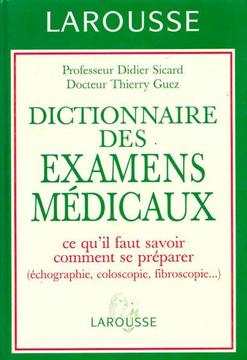 Livrenpoche : Dictionnaire des examens médicaux - Didier Sicard - Livre