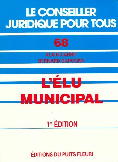 Livrenpoche : L'élu municipal - Alain Cabrit - Livre