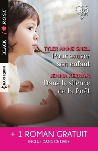 Pour sauver son enfant / Dans le silence de la forêt / L'amour en otage - Collectif - Livre