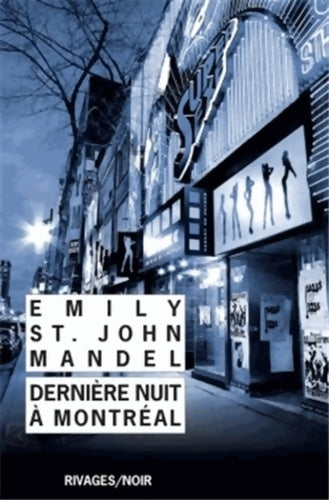 Livrenpoche : Dernière nuit à Montréal - Emily St John Mandel - Livre